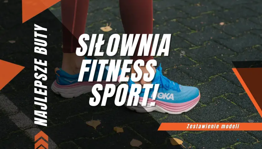 Jakie buty na fitness wybrać, aby uniknąć kontuzji i bólu?